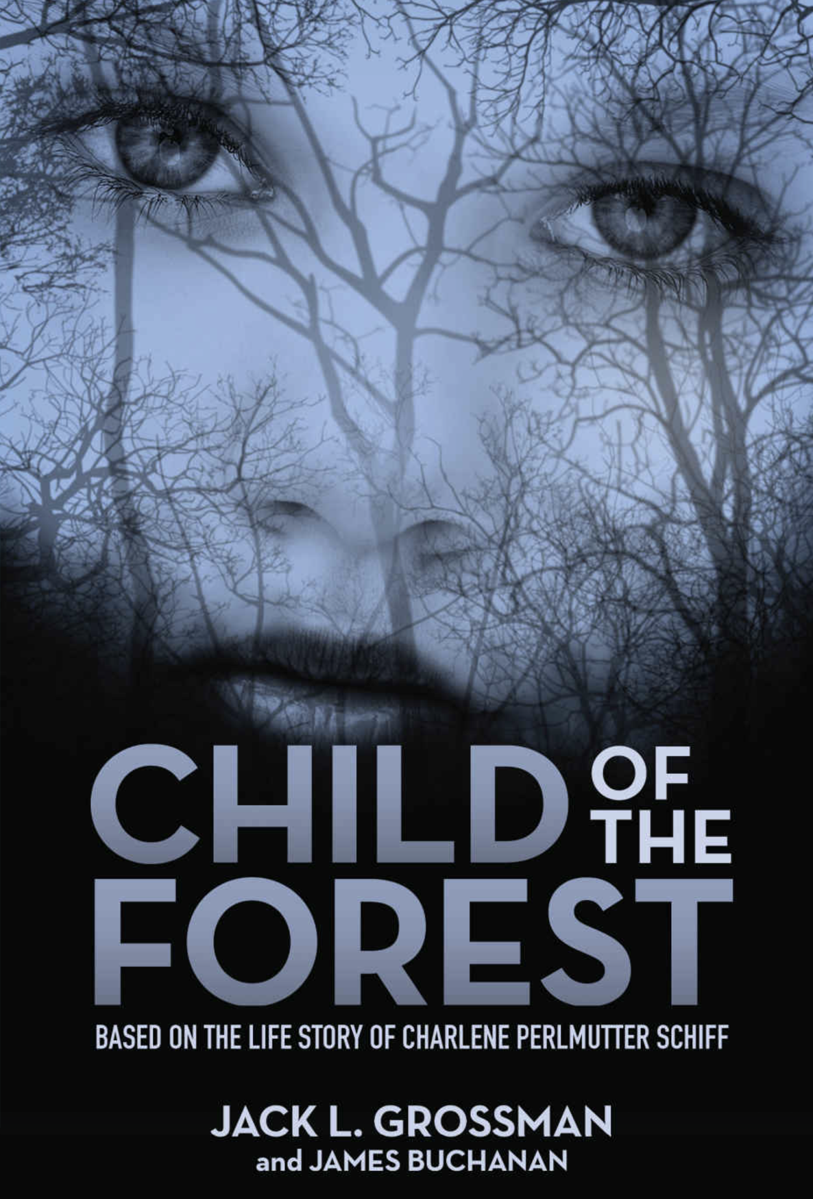 Child of the Forest, Jack Grossman, Joanne Hock